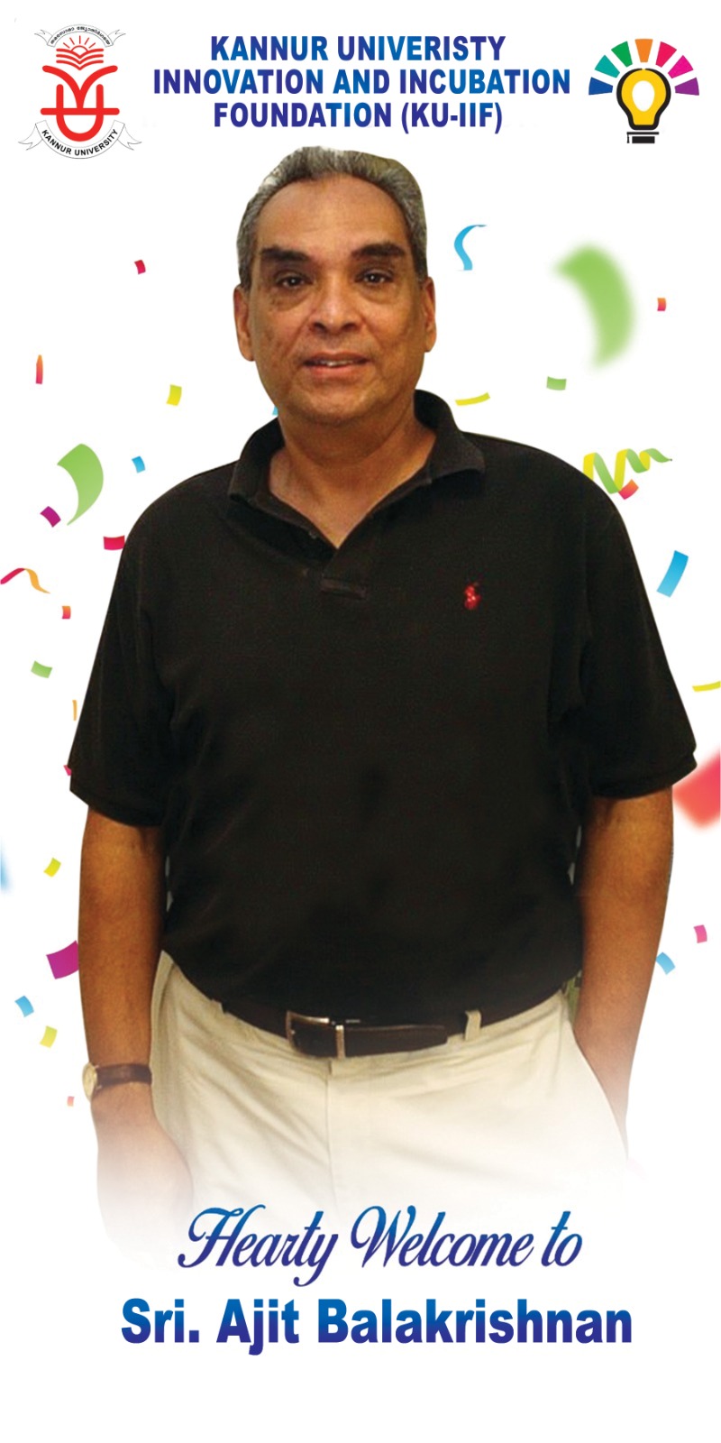 Welcoming Sri.Ajit Balakrishana to KU IIF